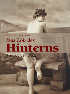 cover image of Das Lob des Hinterns